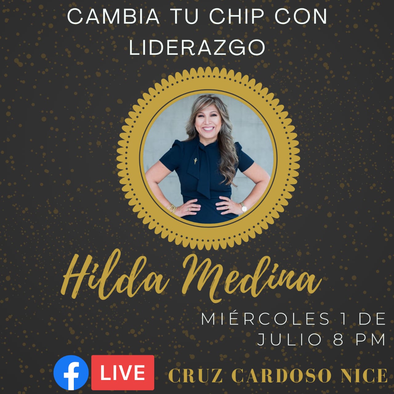 Hilda Medina y Cruz Cardoso NICE te invitan a «Cambiar tu chip con liderazgo»